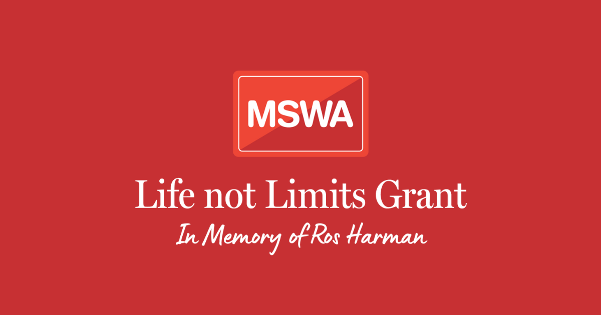 Life not Limits Grant | MSWA
